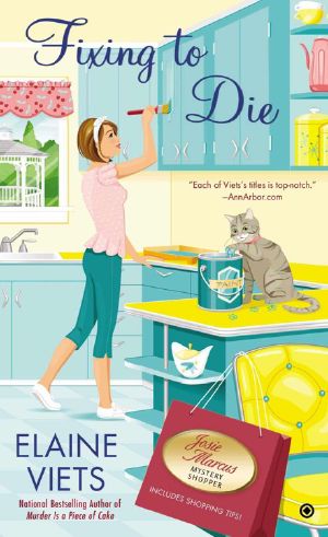 [Josie Marcus, Mystery Shopper 09] • Fixing to Die · Josie Marcus, Mystery Shopper (Josie, Marcus Mystery Shopper)